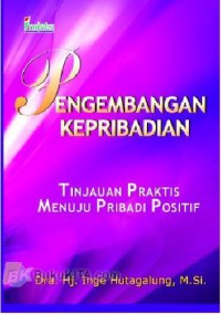 Image of Pengembangan Kepribadian: Tinjauan Praktis Menuju Pribadi Positif
