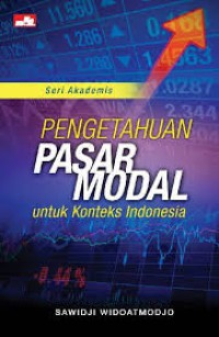 Image of Pengetahuan Pasar Modal untuk Konteks Indonesia