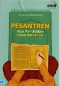 Image of Pesantren ; Akar Pendidikan Islam Indonesia