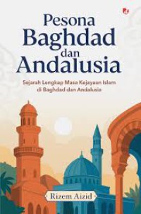 Image of Pesona Baghdad dan Andalusia