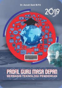 Image of Profil guru masa depan berbasis teknologi pendidikan