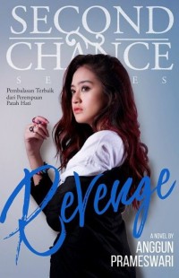 Image of Revenge : Pembalasan Terbaik dari Perempuan Patah Hati