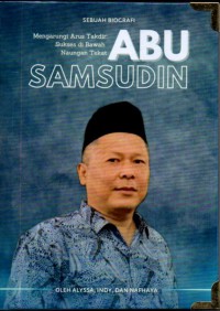 Image of Sebuah Biografi; Abu Samsudin