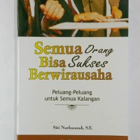 Image of Semua Orang Bisa Sukses Berwirausaha