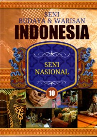 Image of Seni budaya dan warisan Indonesia 10: seni nasional