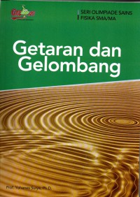 Image of Seri olimpiade sains dan fisika : getaran dan gelombang