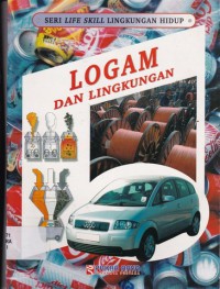 Image of Seri Life Skill Lingkungan Hidup Logam dan Lingkungan