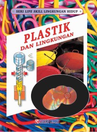 Image of Seri Life Skill Lingkungan Hidup Plastik dan Lingkungan