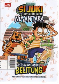 Image of Si Juki seri Jalan-Jalan Nusantara Petualangan di Belitung