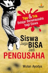Image of Siswa Juga Bisa Jadi Pengusaha