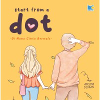 Image of Start From a Dot : Di mana Cinta Bermula