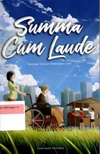 Image of Summa Cum Laude (Antologi cerpen pembangun jiwa)