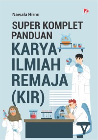 Image of Super Komplet Panduan Karya Ilmiah Remaja (KIR)