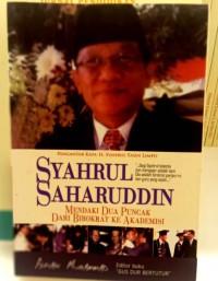 Image of Syahrul Saharuddin ,Mendaki Dua Puncak Dari Birokrat Ke Akademisi