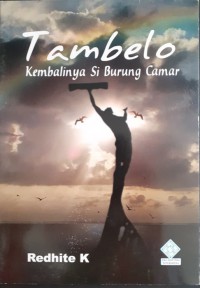 Image of Tambelo ; Kembalinya Si Burung Camar