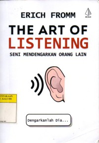 Image of The Art Of Listening ; Seni mendengarkan Orang Lain