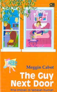 Image of The Guy Next Door, Pria impian di Sebelah Rumah
