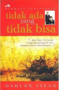 Image of Tidak ada yang Tidak Bisa