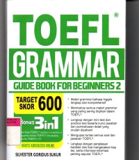 Image of TOEFL GRAMMAR; Guide Book for Beginners 2, Target skor 600
