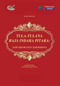 Image of Tula-Tulana Raja Indara Pitara :alih aksara dan alih bahasa