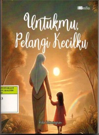 Image of Untukmu, Pelangi Kecilku