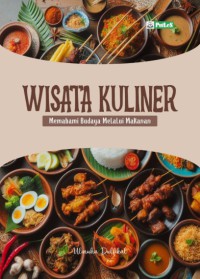 Image of Wisata Kuliner ; Memahami Budaya Melalui Makanan